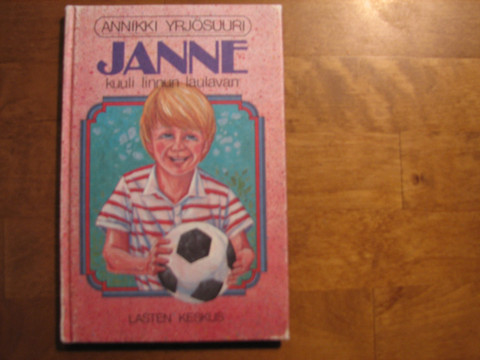 Janne kuuli linnun laulavan, Annikki Yrjösuuri