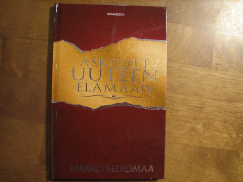 Askeleet uuteen elämään, Marko Selkomaa, d3