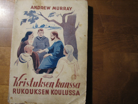 Kristuksen kanssa rukouksen koulussa, Andrew Murray, d2