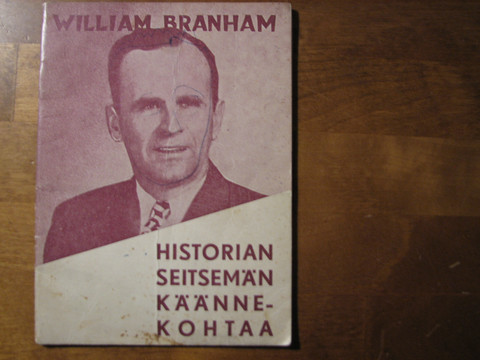 Historian seitsemän käännekohtaa, William Branham