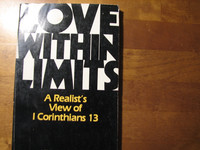 Love Within Limits, A Realist´s View of 1 Corinthians 13, Lewis B. Smedes