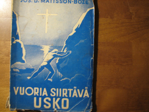 Vuoria siirtävä usko, Jos. D. Mattsson-Boze, d2