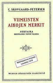 Viimeisten aikojen merkit, nykyaika kristillisen toivon valossa, C. Skovgaard-Petersen