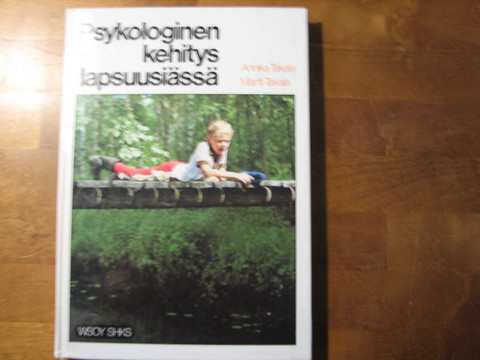 Psykologinen kehitys lapsuusiässä, Annika Takala, Martti Takala, d2
