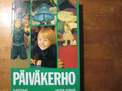 Päiväkerho, 6-vuotiaat, Pirkko Alopaeus ym.
