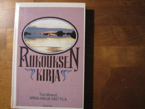 Rukouksen kirja, Anna-Maija Raittila (toim.)