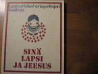 Sinä, lapsi ja Jeesus, Bernice C. Jordan