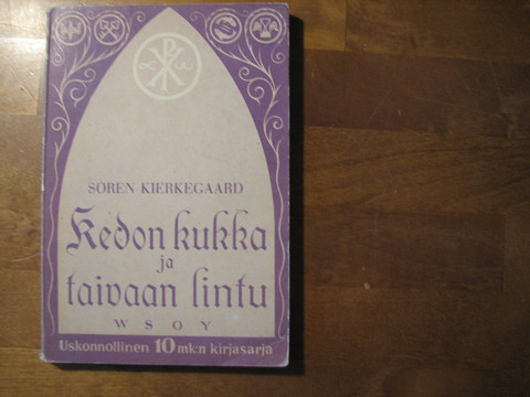 Kedon kukka ja taivaan lintu, Sören Kierkegaard
