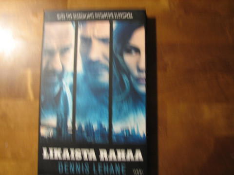 Likaista rahaa, Dennis Lehane