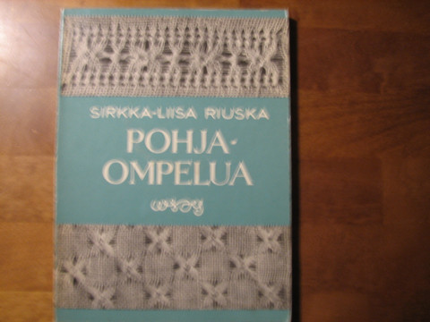 Pohjaompelua, Sirkka-Liisa Riuska