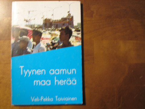 Tyynen aamun maa herää, Veli-Pekka Toiviainen