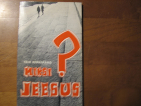 Miksi Jeesus, Erik Bernspång