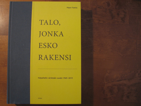 Talo, jonka Esko rakensi, Halpa-Hallin värikkäät vuodet 1969-2019, Hippo Taatila