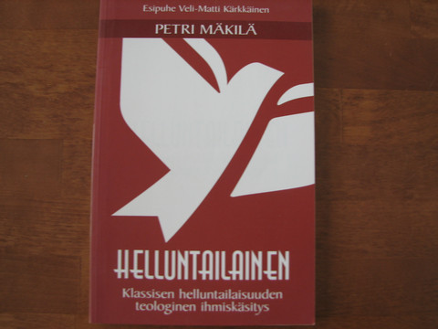 Helluntailainen, klassisen helluntailaisuuden teologinen ihmiskäsitys, Petri Mäkilä, d2