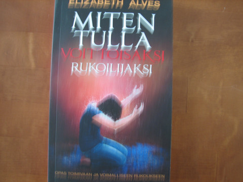 Miten tulla voittoisaksi rukoilijaksi, Elisabeth Alves, d2