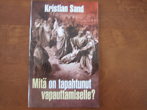 Mitä on tapahtunut vapauttamiselle, Kristian Sand