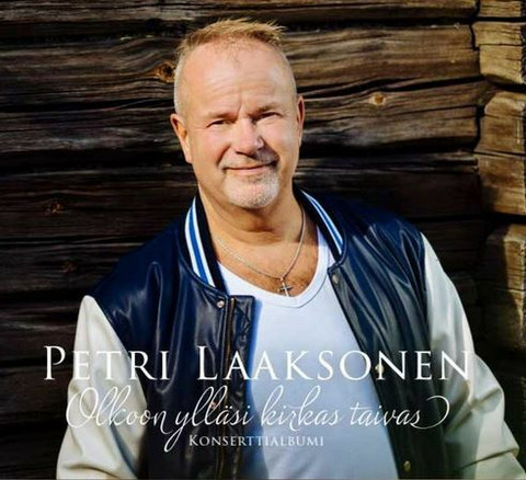Olkoon ylläsi kirkas taivas, Petri Laaksonen