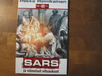 SARS ja viimeiset vitsaukset, Pekka Reinikainen
