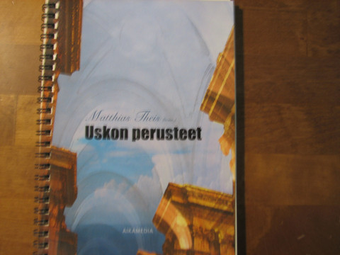 Uskon perusteet, Matthias Theis (toim.), d2