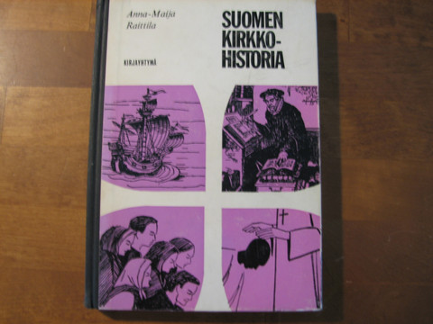 Suomen kirkkohistoria, Anna-Maija Raittila