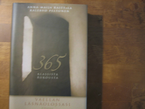 Vaellan läsnäolossasi, 365 klassista rukousta, Anna-Maija Raittila, Kalervo Peltonen