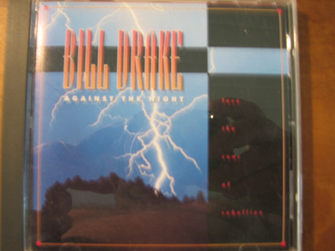 Against the night, Bill Drake