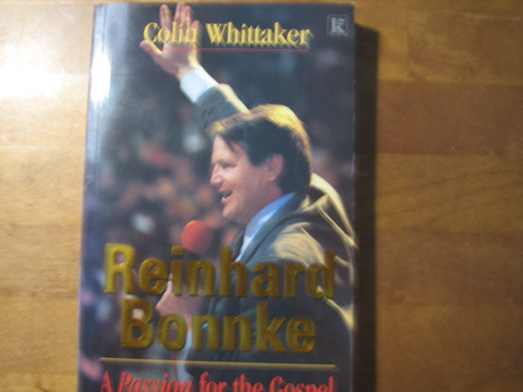 Reinhard Bonnke, A Passion for the Gospel, Colin Whittaker