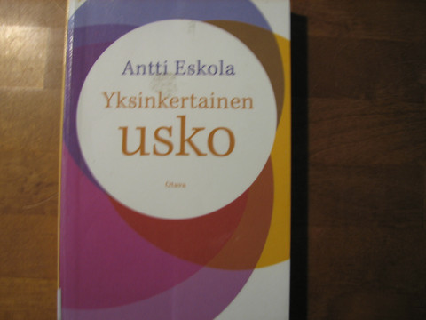 Yksinkertainen usko, Antti Eskola