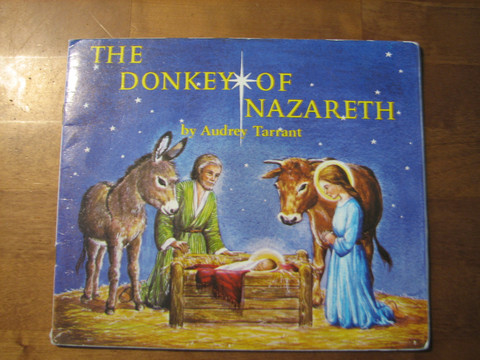 The donkey of Nazareth, Audrey Tarrant