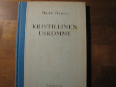 Kristillinen uskomme, Martti Haavio