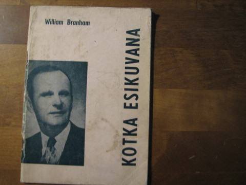Kotka esikuvana, William Branham