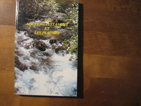 Le Nouveau Testament et Les psalmes
