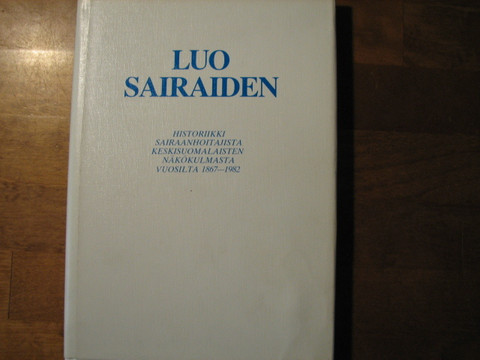 Luo sairaiden, historiikki sairaanhoitajista keskisuomalaisesta näkökulmasta vuosilta 1967-1982, Eeva Stolt