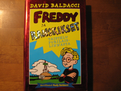 Freddy ja ranskikset, taistelu purilaislinnasta, David Baldacci