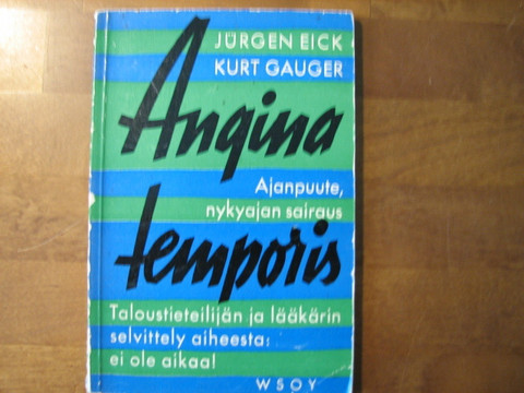 Angina temporis, Jürgen Eick, Kurt Gauger