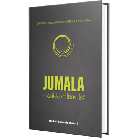 Jumala, kaikkivaltias Isä, Heikki Salmela (toim.)
