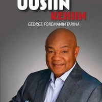 Uusiin kehiin, George Foremanin tarina, George Foreman, Ken Abraham