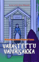 Varastettu vaivaisakka, Alina ja Kati Keski-Mäenpää
