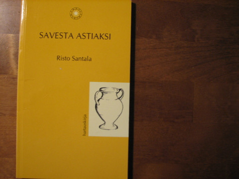 Savesta astiaksi, Risto Santala, d4