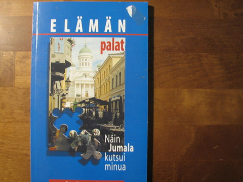 Elämän palat, näin Jumala minua kutsui, Reijo Huuskonen (toim.)