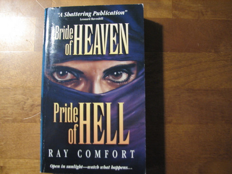 Bride of Heaven, Pride of Hell, Ray Comfort