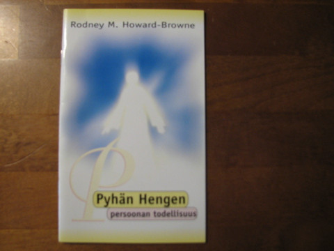 Pyhän Hengen persoonan todellisuus, Rodney M. Howard-Browne