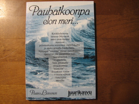 Pauhatkoonpa elon meri, Paavo Lievonen