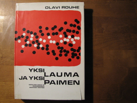 Yksi lauma ja yksi paimen, Olavi Rouhe