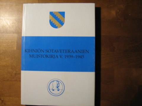 Kihniön sotaveteraanien muistokirja v. 1939-1945