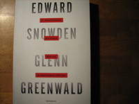 Ei pakopaikkaa, kertomus NSA:sta ja vakoiluvaltio USA:sta, Edward Snowden, Glenn Greenwald