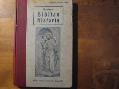 Biblian historia, kertomuksia Pyhästä Raamatusta, K.A. Waaranen