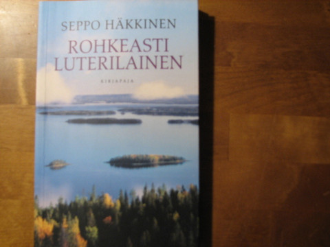 Rohkeasti luterilainen, Seppo Häkkinen