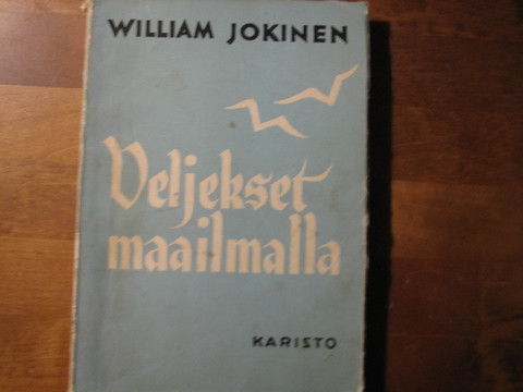 Veljekset maailmalla, William Jokinen, d2
