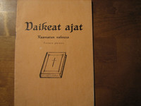 Vaikeat ajat Raamatun valossa, K. Mikkonen